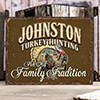 Turkey Hunting Family Tradition NA Tin Sign 16 x 12.5 ALT1 Thumbnail