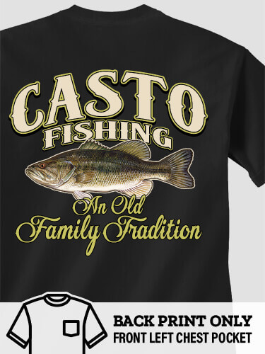 Family Fishing Tradition Shirts, Hats, & More - Personalized