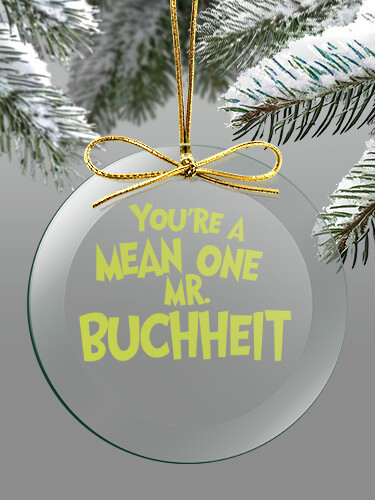 Clear Mean One Personalized round-glass-ornament 