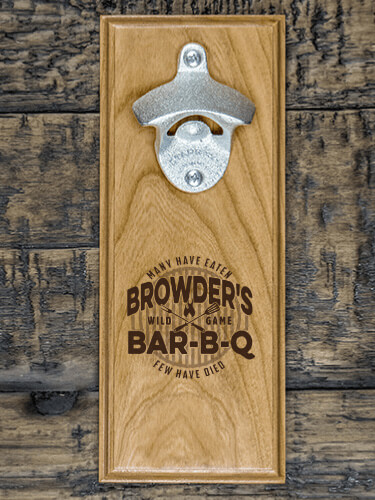 Wild Game Few Have Died BBQ Natural Cherry Cherry Wall Mount Bottle Opener - Engraved